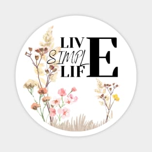 Live Simple Life Magnet